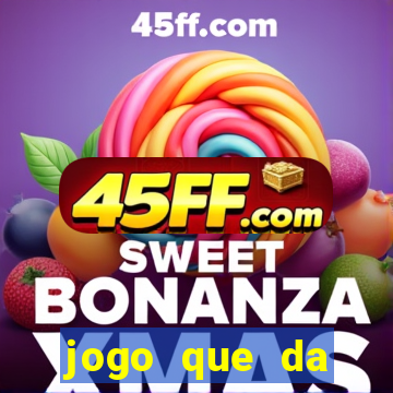 jogo que da dinheiro para se cadastrar